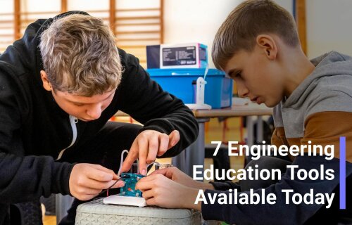 7 Engineering Education Tools Available Today